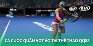 cá cược quần vợt ảo qq88