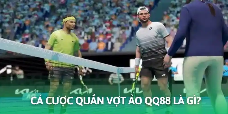 Đầu tư cùng kèo tennis ảo thu hút đông đảo hội viên QQ88