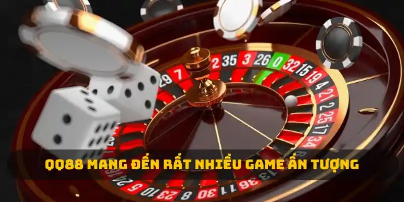 QQ88 mang đến rất nhiều game ấn tượng